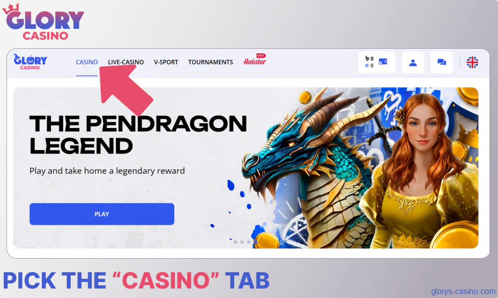 Pick the &ldquo;Casino&rdquo; tab on Glory Casino